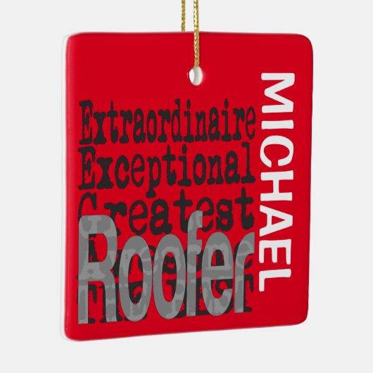 Roofer Extraordinaire CUSTOM Keramisch Ornament (Rechts)