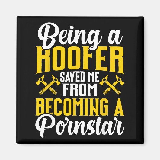 Roofer Funny Roofing Tee For Coworker Novelty  Magneet (Voorkant)