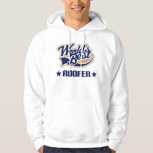 Roofer Gift (beste werelden) Hoodie (Voorkant)