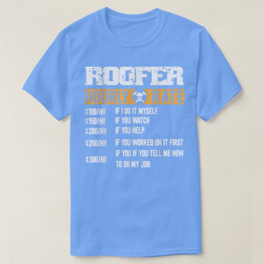 Roofer Hourly Rate Construction Workers Vader's D T-shirt (Design voorkant)