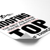 Roofer Humor - Altijd op de top dakwerk Poster (Hoek)