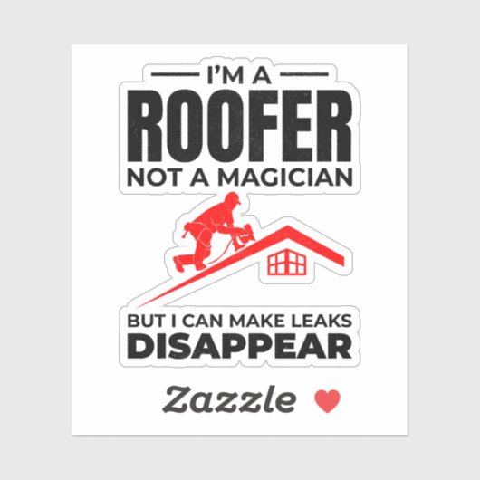 Roofer Humor - Laat lekken verdwijnen Sticker (Vel)