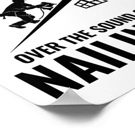 Roofer Humor - Nailing It Roofing Poster (Hoek)