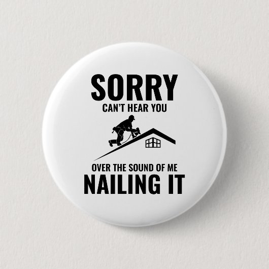 Roofer Humor - Nailing It Roofing Ronde Button 5,7 Cm (Voorkant)