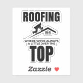 Roofer Humor - Over de top dakbedekking baan Sticker (Vel)