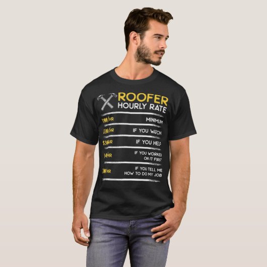 Roofer-uurtarief grappig cadeau voor daken van aan t-shirt (Voorkant volledig)