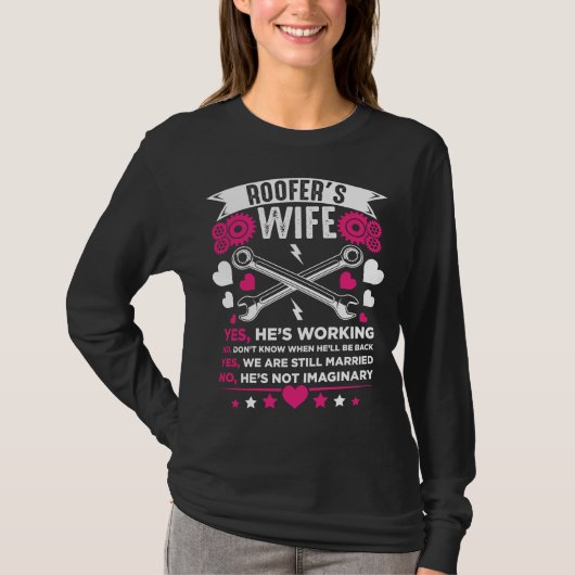 Roofer Wife Vriendin Husband Weddenschap T-shirt (Voorkant)