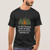 Rook altijd in uw richting Camping Gezegden Cam T-shirt (Voorkant)