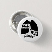 Rook niet rond me alsjeblieft. Knoop Ronde Button 3,2 Cm (Voorkant /achterkant)