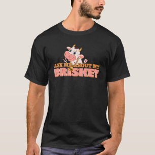 Rookvlees Vraag me naar mijn brisket barbecue T-shirt