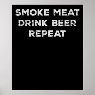 RookvleesDrink Rook Bier herhalen   Funny BBQ Love Poster