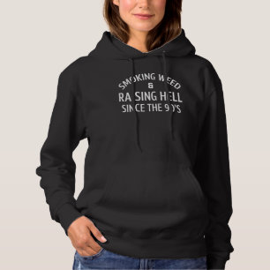 Rookwoestende hel sinds de appel van 90 hoodie