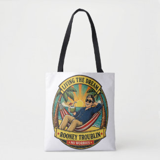 Rooney Troublin Living The Dream Vacation Tote Bag