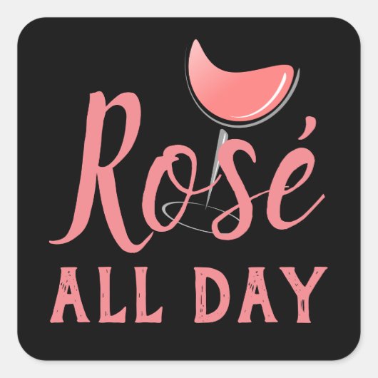 Roos De hele dag roze wijnfeestviering, ZFJ Vierkante Sticker (Voorkant)
