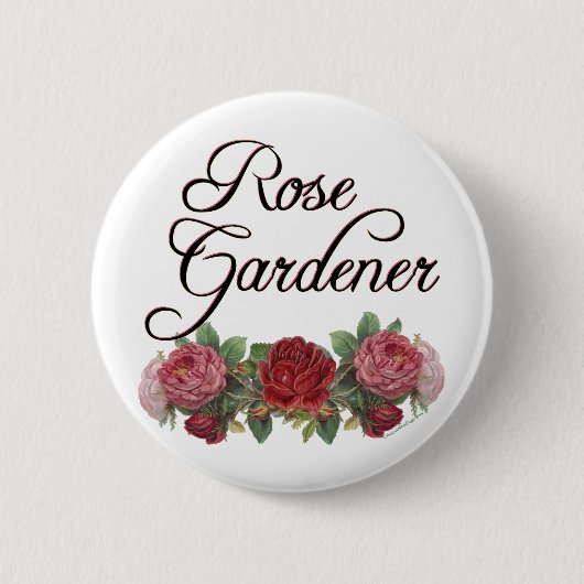 Roos Gardener Gezegde met Rozen Ronde Button 5,7 Cm (Voorkant)