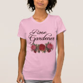 Roos Gardener Gezegde met Rozen T-shirt (Voorkant)