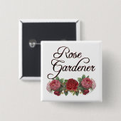 Roos Gardener Gezegde met Rozen Vierkante Button 5,1 Cm (Voorkant /achterkant)