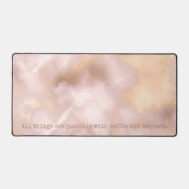 Roos Gold Alle dingen zijn mogelijk met koffie Bureaumat
