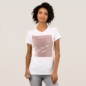 Roos Gold Blush Glitter Custom Text T-Shirt Gift (Voorkant volledig)