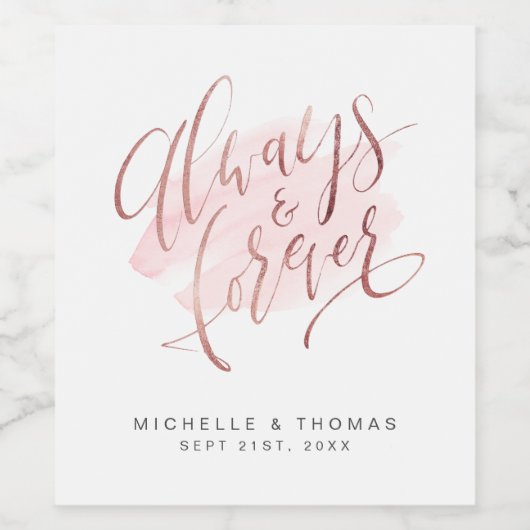 Roos Gold Blush Modern script altijd en altijd Wijn Etiket (Enkel label)