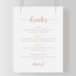 Roos Gold Calligraphy Wedding Drink Menu Sign Poster<br><div class="desc">Dit roos gouden kalligrafie bruiloft drink het menubord is perfect voor een ritueel huwelijk. Het eenvoudige en elegante ontwerp kenmerkt klassieke en fancy manuscripttypografie in roos goud en wit.</div>