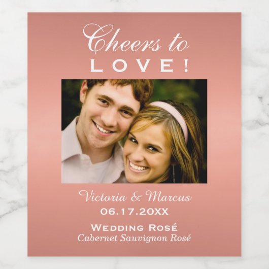 Roos Gold Cheers to Love Weddenron Foto Bottle Wijn Etiket (Enkel label)