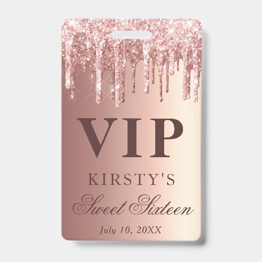 Roos Gold Dripping Glitter Sweet Sixteen VIP Badge (Front)