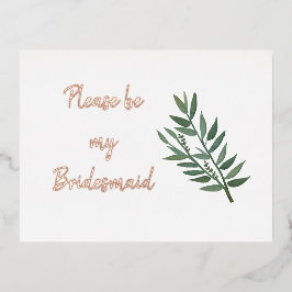 Roos Gold en Greenery Bridesmaid Voorstel Echt Folie Uitnodiging Briefkaart