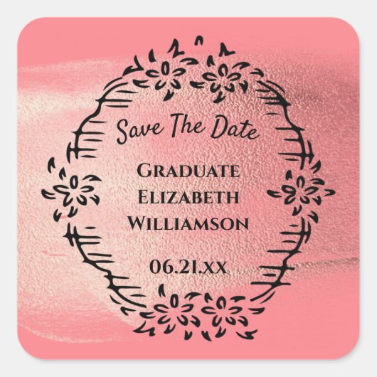 Roos Gold Floral Afstuderen sparen de datum Vierkante Sticker (Voorkant)
