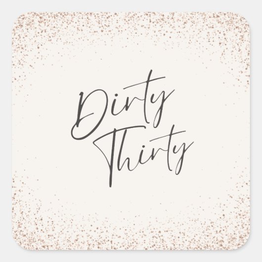 Roos Gold Glitter Dirty Thirty Birthday Sticker (Voorkant)