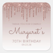Roos Gold Glitter Drip 70th Birthday Dank u Vierkante Sticker (Voorkant)
