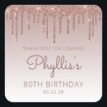 Roos Gold Glitter Drip 80th Birthday Dank u Vierkante Sticker<br><div class="desc">Deze chic 80ste verjaardagsfeestje,  dankjewel-jullie stickers,  hebben een gouden gouden faux glitter grens van het roos en een gouden achtergrond van het roos. De woorden "Bedankt voor je komst!" staan in het donkere roos. Pas ze aan met haar naam in handschrift script,  samen met haar verjaardag en datum hieronder.</div>