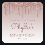 Roos Gold Glitter Drip 80th Birthday Dank u Vierkante Sticker<br><div class="desc">Deze chic 80ste verjaardagsfeestje,  dankjewel-jullie stickers,  hebben een gouden gouden faux glitter grens van het roos en een gouden achtergrond van het roos. De woorden "Bedankt voor je komst!" staan in het donkere roos. Pas ze aan met haar naam in handschrift script,  samen met haar verjaardag en datum hieronder.</div>