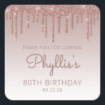 Roos Gold Glitter Drip 80th Birthday Dank u Vierkante Sticker<br><div class="desc">Deze chic 80ste verjaardagsfeestje,  dankjewel-jullie stickers,  hebben een gouden gouden faux glitter grens van het roos en een gouden achtergrond van het roos. De woorden "Bedankt voor je komst!" staan in het donkere roos. Pas ze aan met haar naam in handschrift script,  samen met haar verjaardag en datum hieronder.</div>