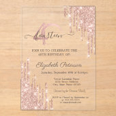 Roos Gold Glitter Drips Roos Gold 40e verjaardag Acryl Uitnodigingen (Voorkant)