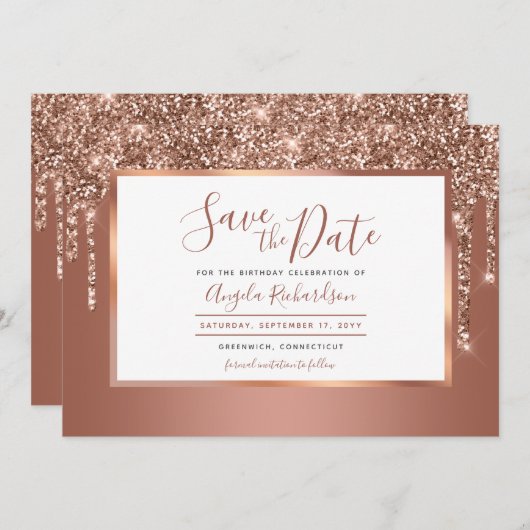 Roos Gold Glitter Drips Sparkle Verjaardagsfeest Save The Date (Voorkant / Achterkant)