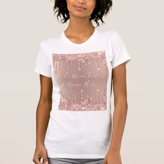 Roos Gold Glitter Drips T-shirt met aangepaste tek (Voorkant)