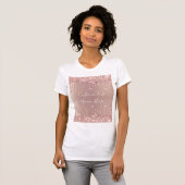 Roos Gold Glitter Drips T-shirt met aangepaste tek (Voorkant volledig)