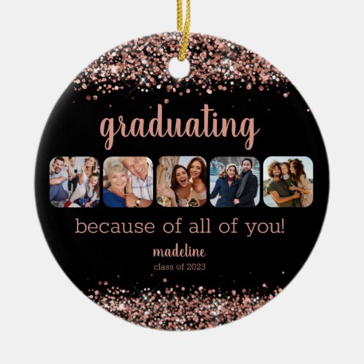 Roos Gold Glitter vanwege uw 5 Foto Afstudeerder Keramisch Ornament (Voorkant)