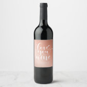 Roos Gold Love You more dan Wine Valentijns Wijn Etiket (Voorkant)