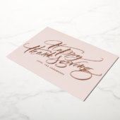 Roos Gold Moderne Kalligrafie Happy Thanksgiving Folie Feestdagenkaart (Gedraaid)