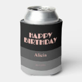 Roos Gouden Script Zwart Grijs Stripes Verjaardag Blikjeskoeler (Blikje Voorkant)