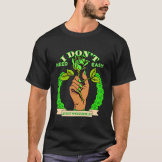 Roos Inspiratie Ik heb geen behoefte aan makkelijk T-shirt