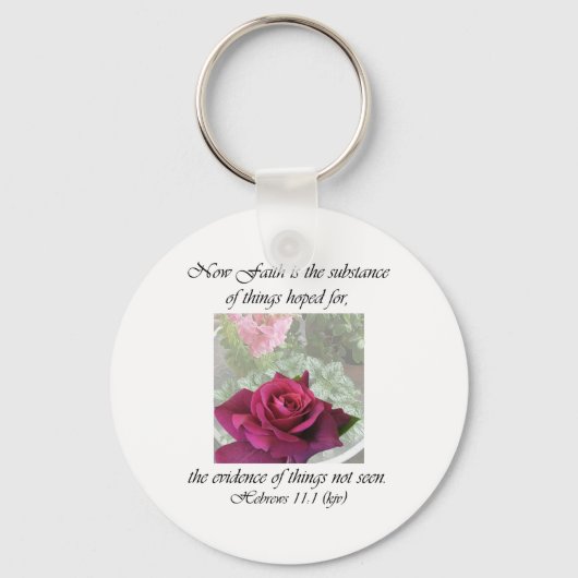 Roos Intrigue ~ Hebreeuwen 11:1 Sleutelhanger (Voorkant)