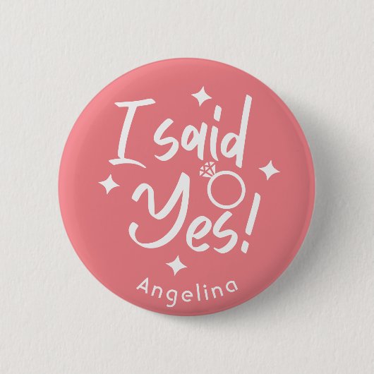 Roos kalligrafie Ik zei ja Bride gepersonaliseerde Ronde Button 5,7 Cm (Voorkant)