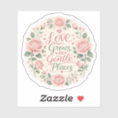 Roos: Liefde groeit op zachte plekken Sticker (Vel)