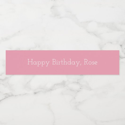 Roos Roze Happy Birthday Gepersonaliseerde Sjabloo Waterfles Etiket (Enkel label)