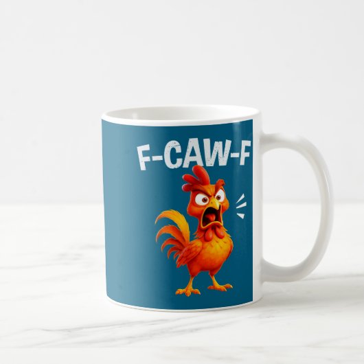 Rooster Humor Saying Funny F-caw-f Chicken Quote M Koffiemok (Rechts)