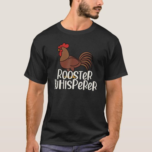Rooster Whisperer Farmer Funny Gift T-shirt (Voorkant)
