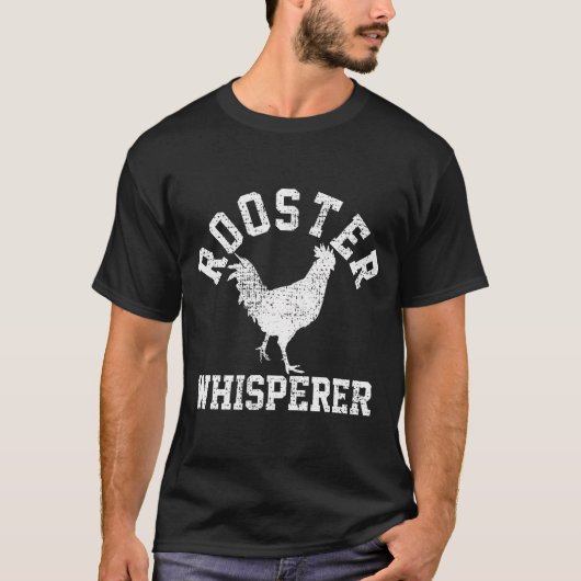 Rooster Whisperer Farmer Funny Gift T-shirt (Voorkant)